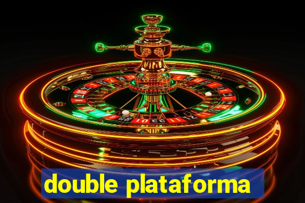 double plataforma